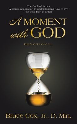 A Moment With God: Devotional