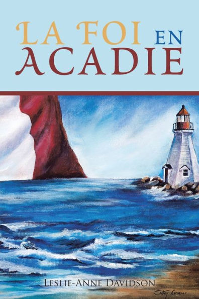 La Foi En Acadie (French Edition)