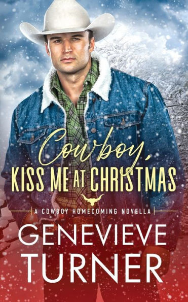 Cowboy, Kiss Me At Christmas