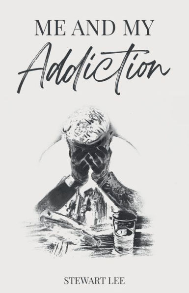 Me And My Addiction