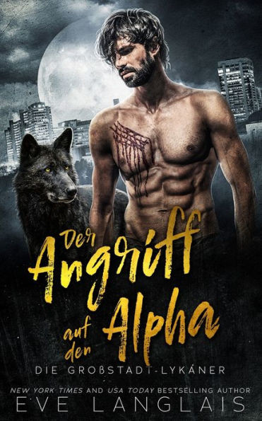 Der Angriff Auf Den Alpha (Die Großstadt-Lykaner) (German Edition)