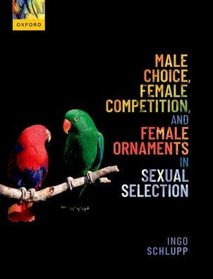 Male Choice, Female Competition, And Female Ornaments In Sexual Selection