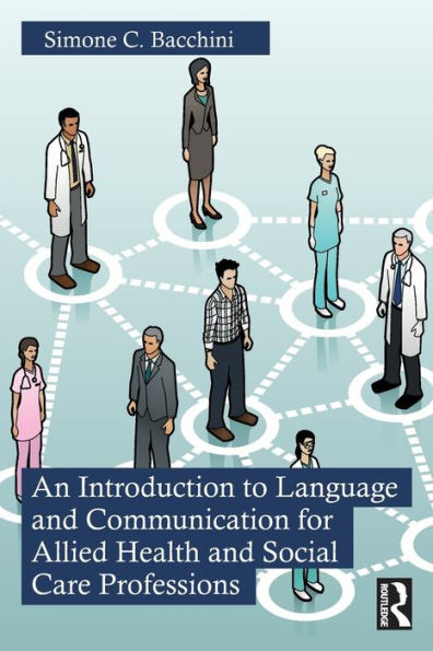 An Introduction To Language And Communication For Allied Health And Social Care Professions