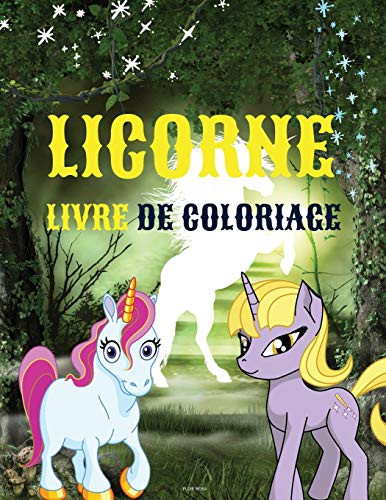 Licorne Livre de Coloriage (French Edition)