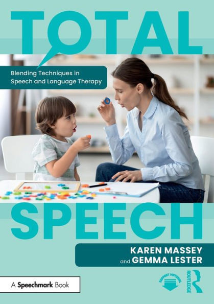 Total Speech: Blending Techniques In Speech And Language Therapy