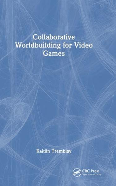 Collaborative Worldbuilding For Video Games