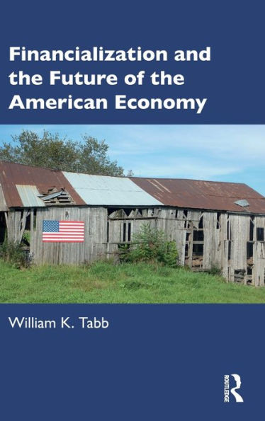 Financialization And The Future Of The American Economy