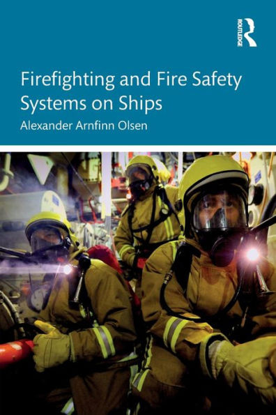 Firefighting And Fire Safety Systems On Ships