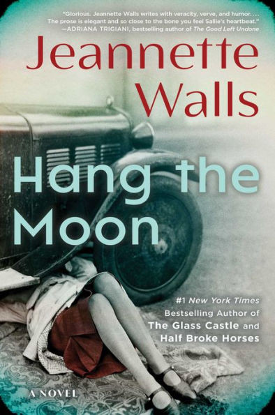 Hang The Moon: A Novel