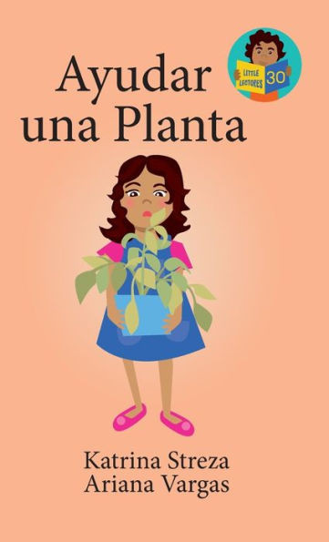 Ayudar Una Planta (Little Lectores) (Spanish Edition)