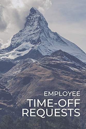 Employee Time-Off Requests: Business Manager's Logbook for Days Off Forms & Submissions with Approval Checkboxes & Signatures | 140 Forms 6 x 9 inches | Landscape Workplace Stationery - Mountain Peak