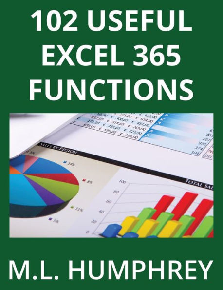102 Useful Excel 365 Functions (Excel 365 Essentials)