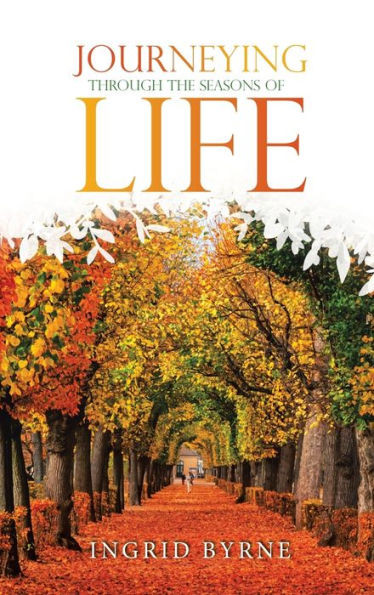 Journeying Through The Seasons Of Life