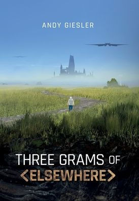 Three Grams Of Elsewhere