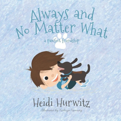 Always And No Matter What: A Pawfect Friendship