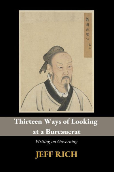 Thirteen Ways Of Looking At A Bureaucrat: Writing On Governing