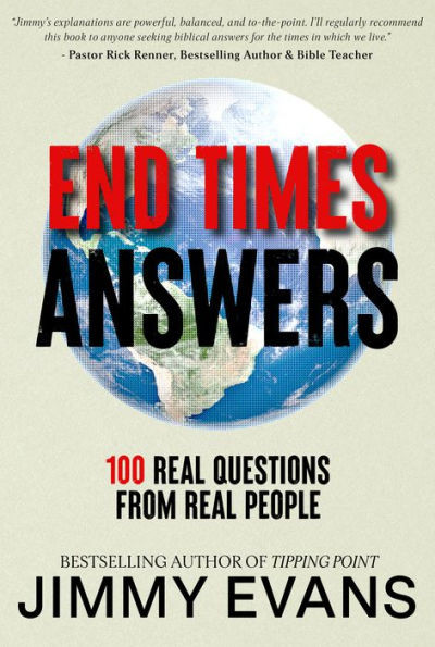 End Times Answers: 100 Real Questions From Real People
