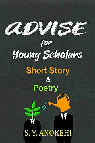 Advice for Young Scholars: Short Story And Poetry