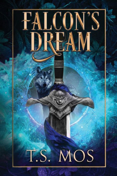 Falcon'S Dream (A Falcon Rose Saga)