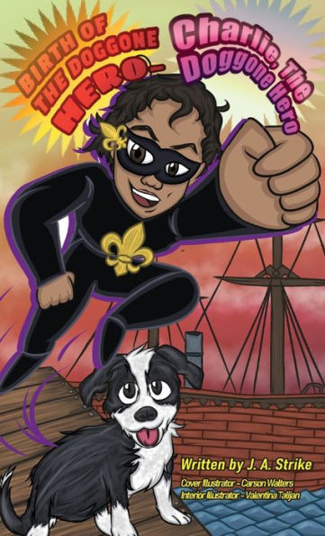 Birth Of The Doggone Hero