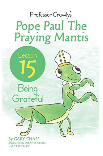 Professor Crawly's - Lesson 15: Being Grateful