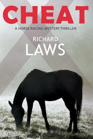 Cheat: A British Horseracing Mystery Thriller