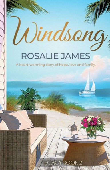 Windsong: A Heart-Warming Story Of Hope, Love And Family (Legacy Books)