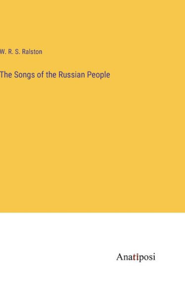 The Songs Of The Russian People