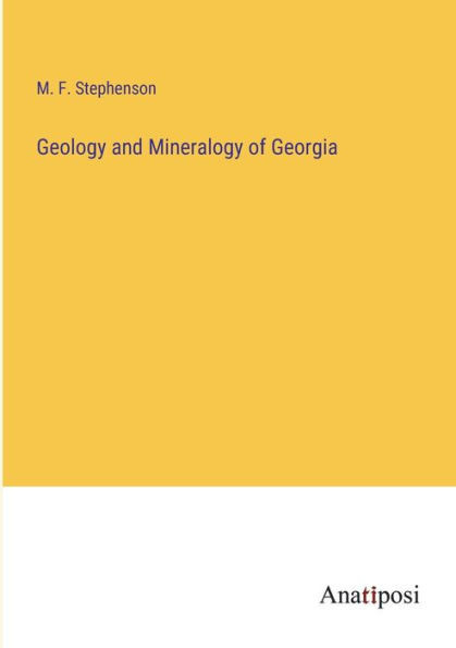 Geology And Mineralogy Of Georgia