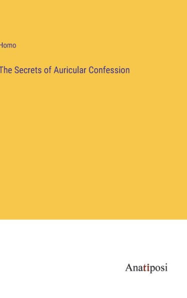 The Secrets Of Auricular Confession