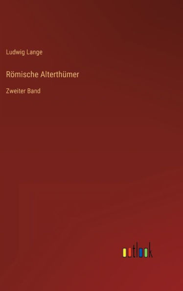 Römische Alterthümer: Zweiter Band (German Edition)