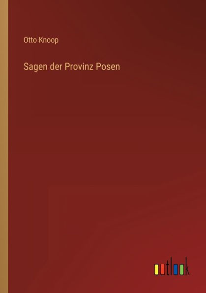 Sagen Der Provinz Posen (German Edition)