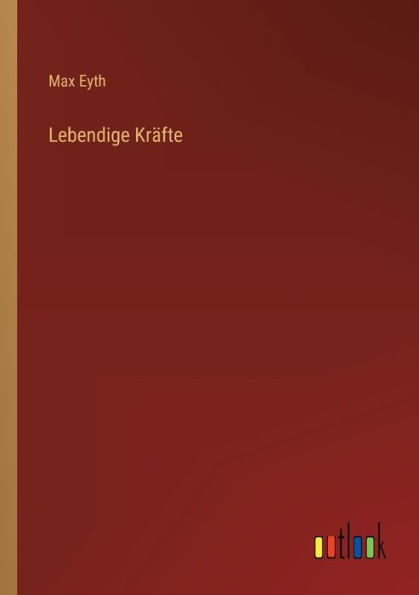 Lebendige Kräfte (German Edition)