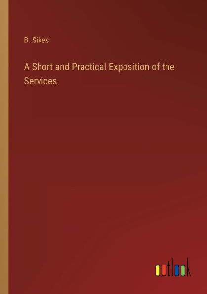 A Short And Practical Exposition Of The Services