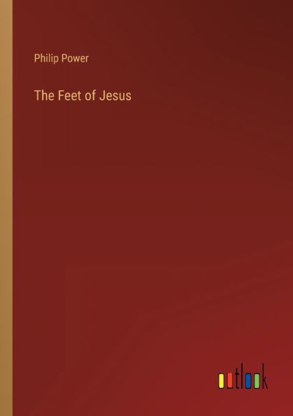 The Feet Of Jesus
