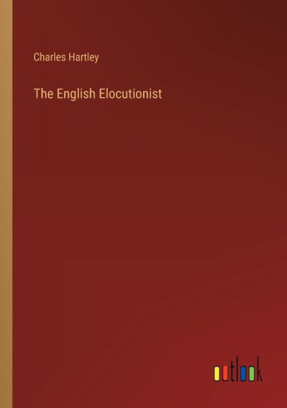 The English Elocutionist