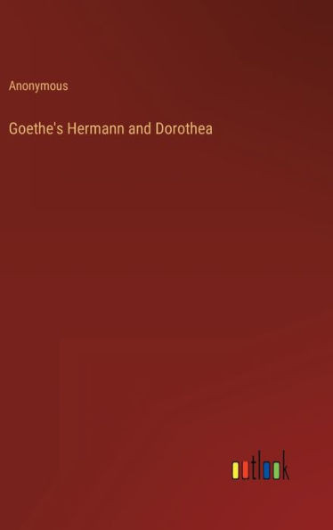 Goethe's Hermann And Dorothea