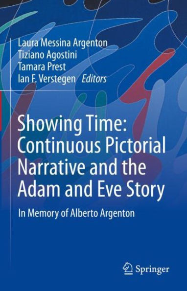 Showing Time: Continuous Pictorial Narrative And The Adam And Eve Story: In Memory Of Alberto Argenton