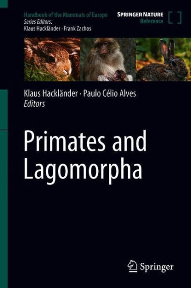 Primates And Lagomorpha (Handbook Of The Mammals Of Europe)