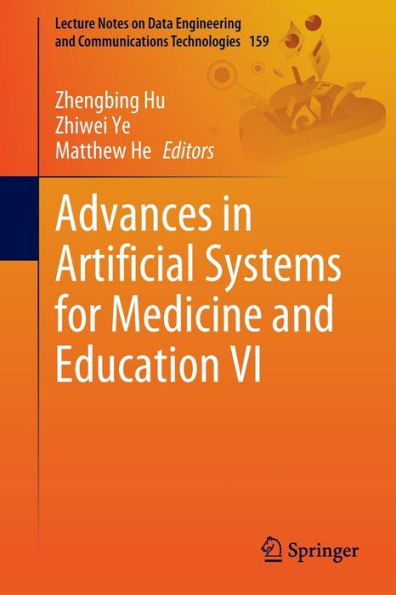 Advances In Artificial Systems For Medicine And Education Vi (Lecture Notes On Data Engineering And Communications Technologies, 159)