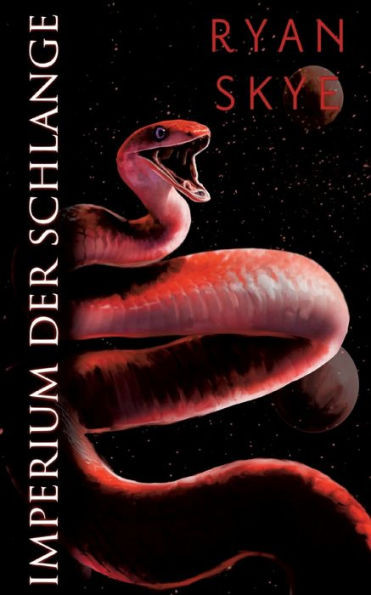 Imperium Der Schlange: Sternenlied-Reihe 3 (German Edition)