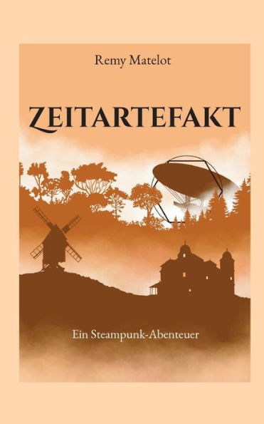 Zeitartefakt: Ein Steampunk-Abenteuer (German Edition)