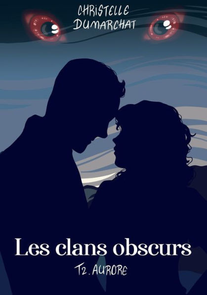 Aurore: Les Clans Obscurs, Tome 2 (French Edition)