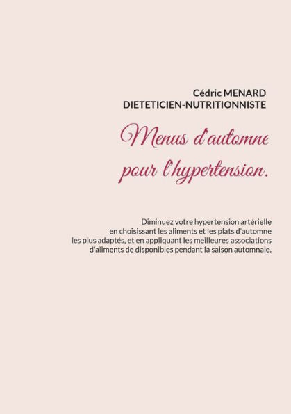 Menus D'Automne Pour L'Hypertension. (French Edition)