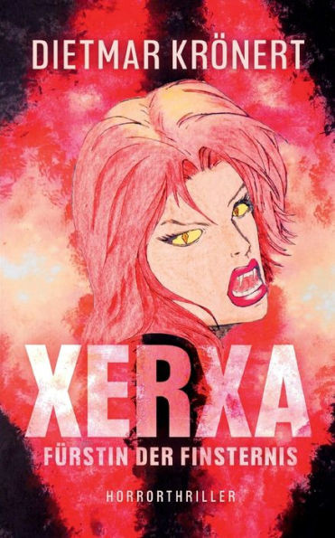Xerxa: Fürstin Der Finsternis (German Edition)