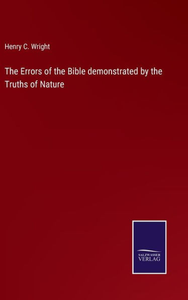 The Errors Of The Bible Demonstrated By The Truths Of Nature
