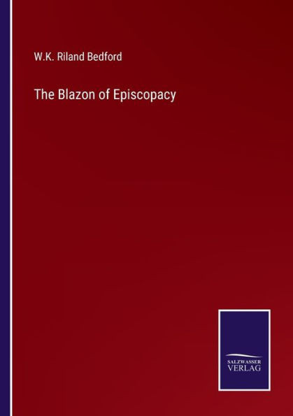 The Blazon Of Episcopacy