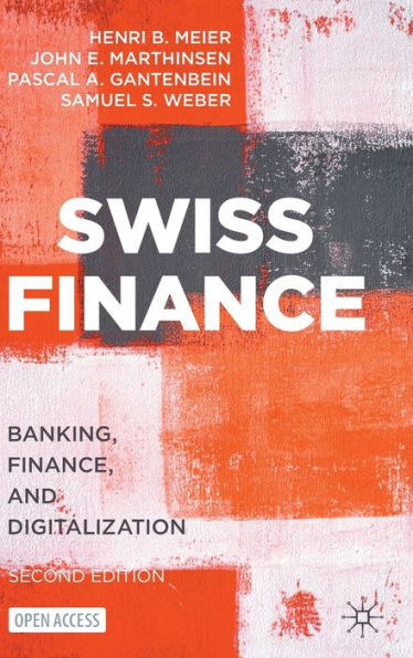 Swiss Finance: Banking, Finance, And Digitalization