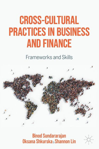 Cross-Cultural Practices In Business And Finance: Frameworks And Skills