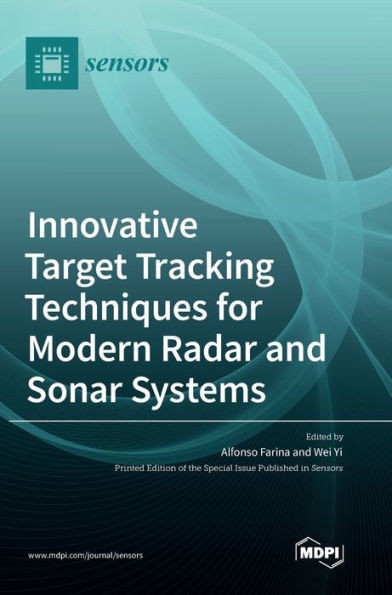 Innovative Target Tracking Techniques For Modern Radar And Sonar Systems